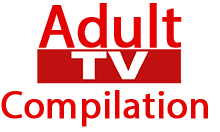 Compilation Adult TV (18+)